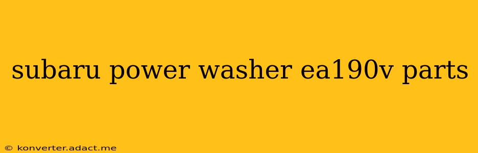 subaru power washer ea190v parts