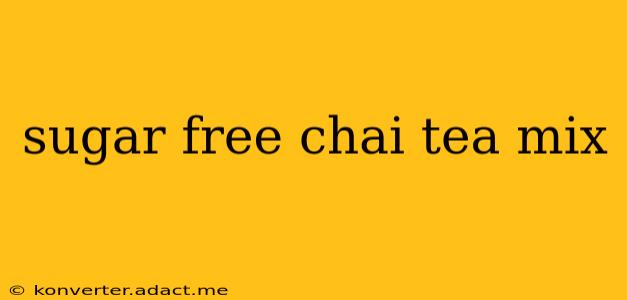 sugar free chai tea mix