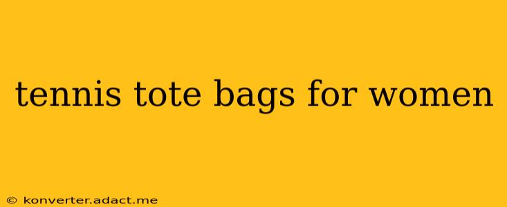 tennis tote bags for women