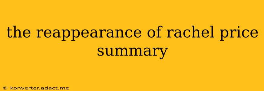 the reappearance of rachel price summary