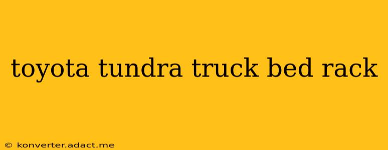 toyota tundra truck bed rack