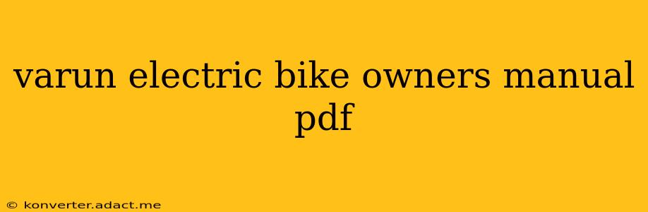 varun electric bike owners manual pdf