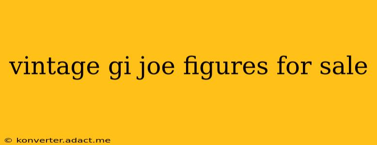vintage gi joe figures for sale
