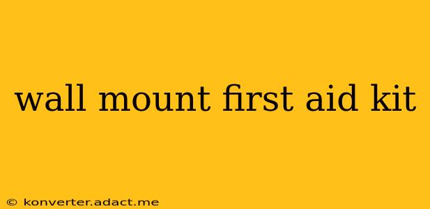 wall mount first aid kit