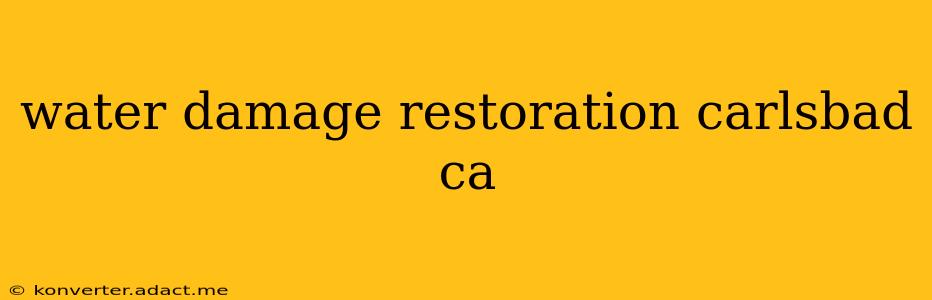water damage restoration carlsbad ca