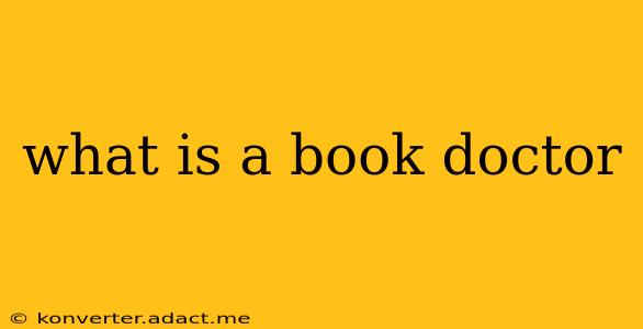 what is a book doctor