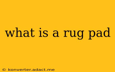 what is a rug pad