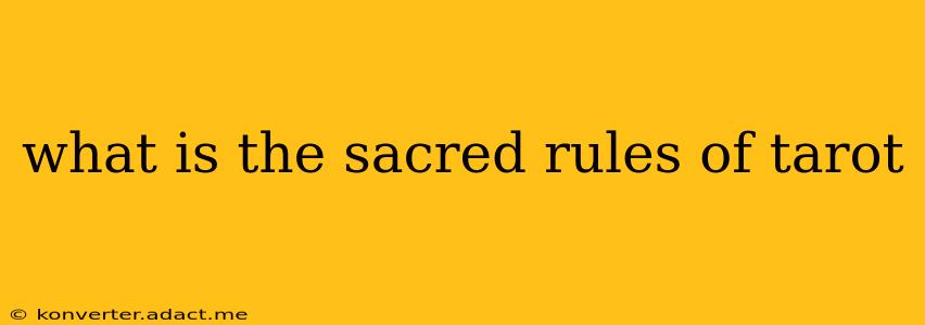 what is the sacred rules of tarot