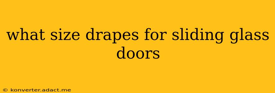 what size drapes for sliding glass doors